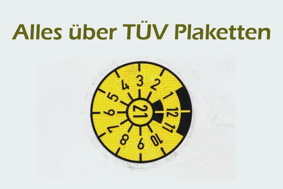 TÜV-Plakette lesen, verstehen & Bußgelder vermeiden
